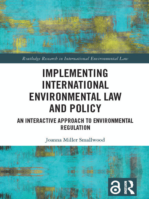 Title details for Implementing International Environmental Law and Policy by Joanna Miller Smallwood - Available